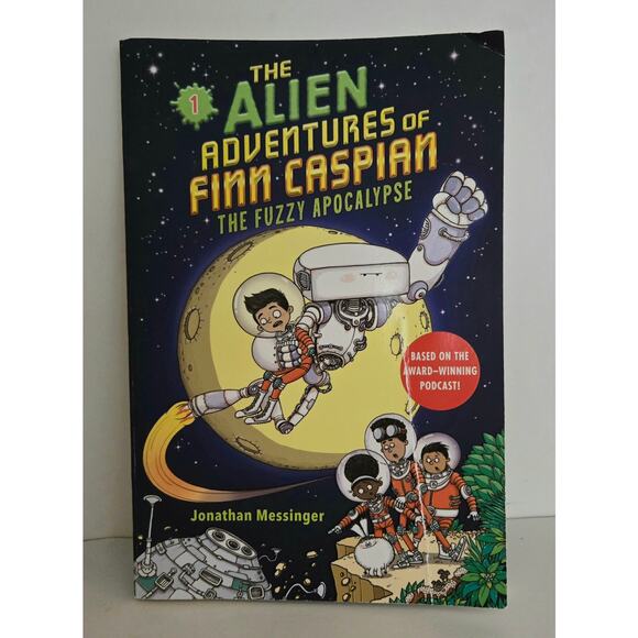 The Alien Adventures of Finn Caspian The Fuzzy Apocalypse by Jonathan Messinger - Picture 1 of 11